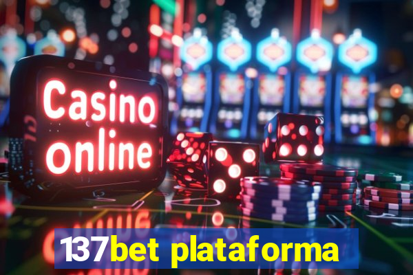 137bet plataforma